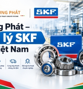 HÙNG PHÁT - ĐẠI LÝ SKF CHÍNH HÃNG TẠI VIỆT NAM 